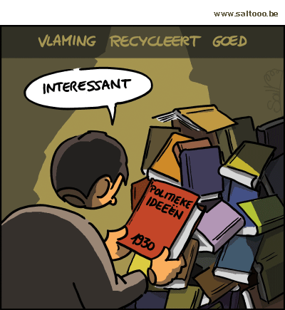 Thema van de cartoon op deze pagina: De vlaming recycleert redelijk goed in Europa, klik op de cartoon om naar de volgende te gaan
